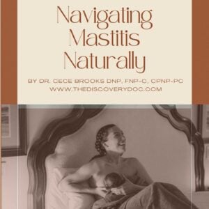 Navigating Mastitis Naturally