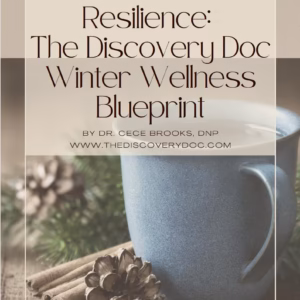 Rooted in Resilience: The Discovery Doc Winter Wellness Blueprint